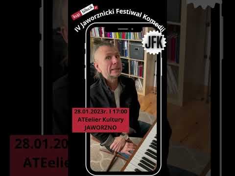 IV Jaworznicki Festiwal Komedii I Zaproszenie na koncert