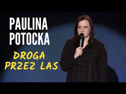 PAULINA POTOCKA - Droga przez LAS | Stand-Up