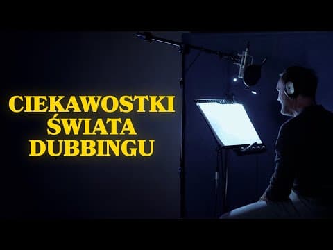 CIEKAWOSTKI ZE ŚWIATA DUBBINGU!