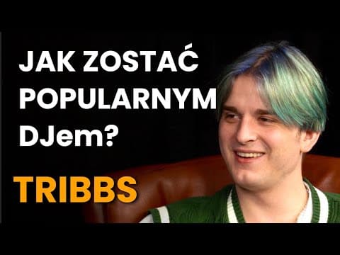 Tribbs o graniu w węża, robieniu muzy i jak się odnaleźć w branży