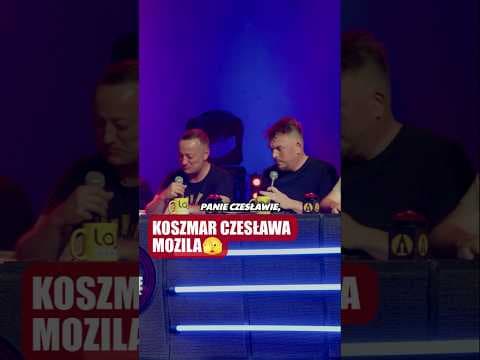 Jaki jest największy koszmar Czesława Mozila?