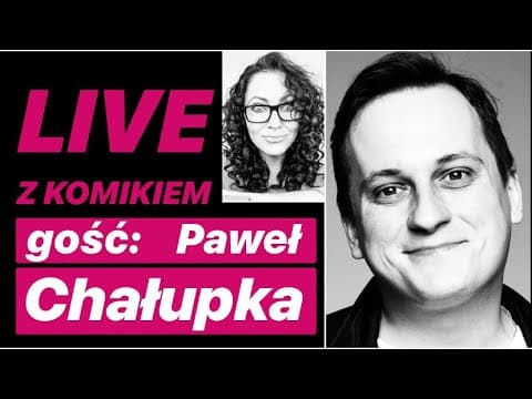 LIVE Z KOMIKIEM *12 - gość: Paweł Chałupka / zapis rozmowy z 29.03.2020