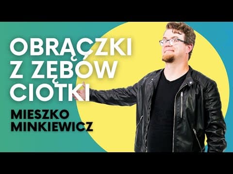 MIESZKO MINKIEWICZ - Obrączki z zębów ciotki | Stand-Up | 2022