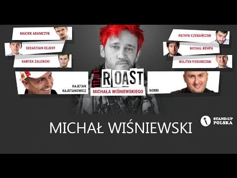 Michał Wiśniewski - Roast Michała Wiśniewskiego (V urodziny Stand-up Polska)