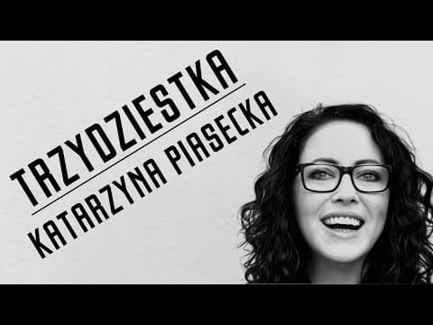Katarzyna Piasecka - Trzydziestka (fragment o chorobie i skarpetach)
