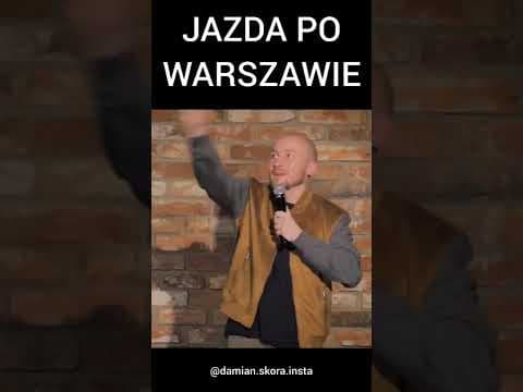 Kiedy pierwszy raz wjeżdżasz autem do Warszawy