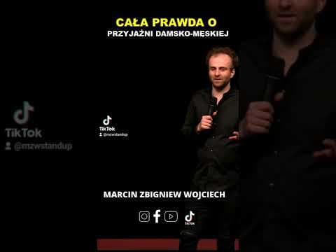 Cała prawda o przyjaźni damsko-męskiej Stand-up Marcin Zbigniew Wojciech