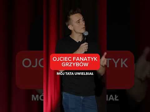 Ojciec fanatyk grzybów