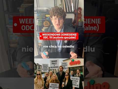 Odcinek specjalny Weekendowego Doniesienia, a w nim o marketach, bogactwie i Dino.