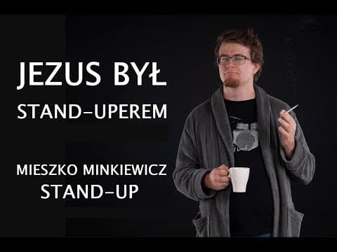 Jezus był stand-uperem - Mieszko Minkiewicz | Stand-Up | 2019