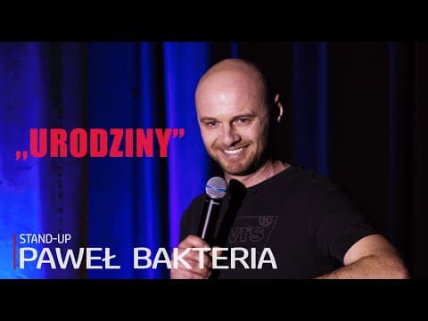 Paweł Bakteria - URODZINY | Stand-up | 2023