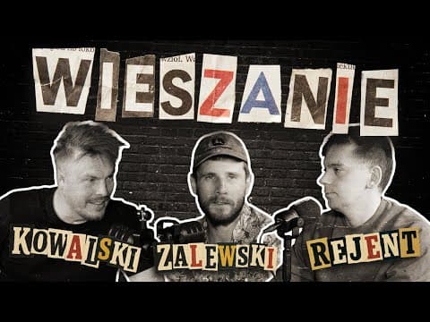 Wieszanie (Na Podcaście Gizy i Szumowskiego Psów) - Kowalski / Rejent / Zalewski Odc. 1