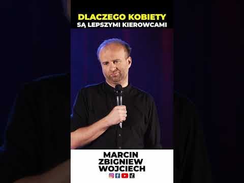 Dlaczego kobiety są lepszymi kierowcami? Marcin Zbigniew Wojciech 2022 Moja Konkubina