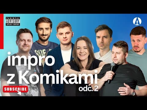 Błachnio, Leja, Sobaniec, Buchwald, Gajda, Płocha, Puzyr - IMPRO Z KOMIKAMI. odc. 2