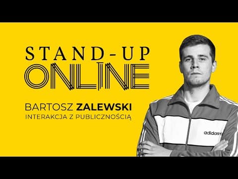 Bartosz Zalewski - Interakcje z publicznością | Stand-up Online