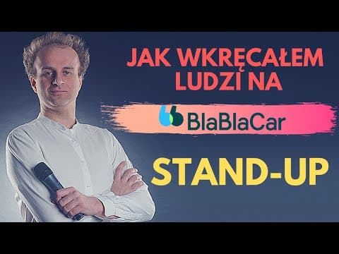 STAND-UP | Jak wkręcam ludzi na Blablacar | Marcin Zbigniew Wojciech