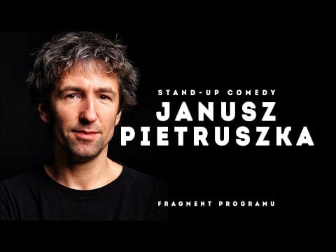 JANUSZ PIETRUSZKA - Fragment programu | Stand-Up
