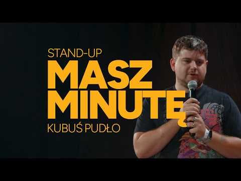 MASZ MINUTĘ IV | JAKUB PUDŁO | STAND-UP | 2026 | Fragment
