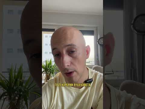 Kopernik okej, ale...