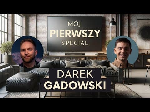 Mój pierwszy special - Darek Gadowski