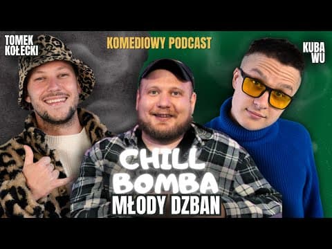 CHILL BOMBA (odc.1) - Potencjał Comedy Rapu w Polsce (Kołecki, Kuba Wu, Młody dzban)