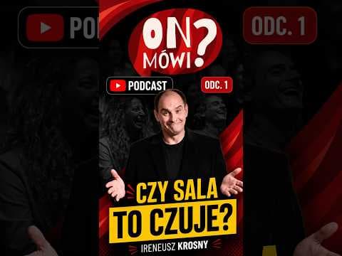 ON MÓWI? Rozmowy z @IreneuszKrosnyOfficial
