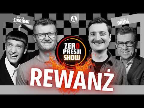 ZERO PRESJI SHOW S4E6 - Ruciński, Sikora, Orłoś, Sikorski, Termos - Rewanż