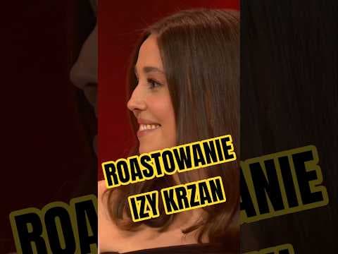 Roastowanie Izy Krzan