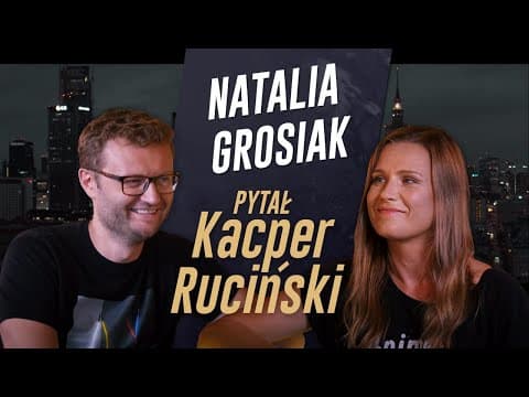 PYTAŁ KACPER RUCIŃSKI - odc. 8 - Natalia Grosiak (MIKROMUSIC)