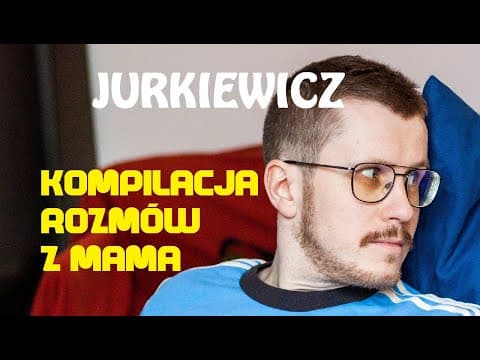 Cezary Jurkiewicz - Kompilacja Rozmów z mamą