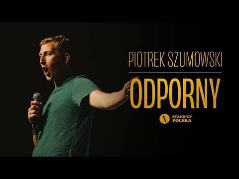 Piotrek Szumowski - Odporny | Stand-up Polska