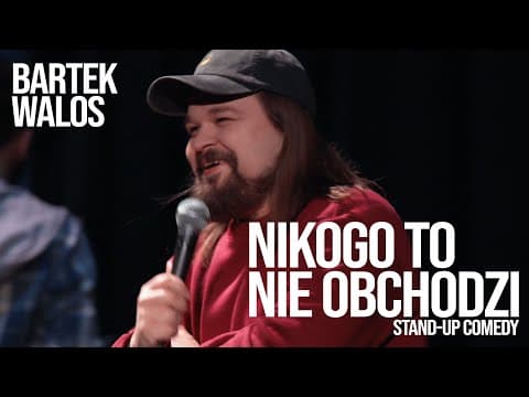 Bartek Walos - Nikogo to nie obchodzi (2023) | stand-up