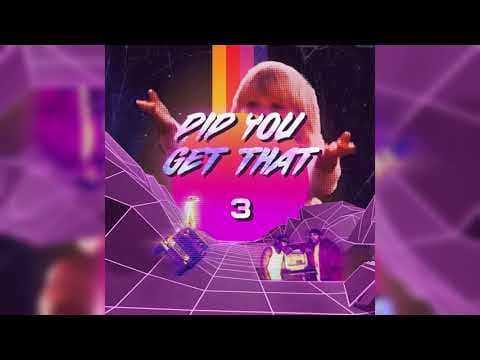 Did You Get That - LSD bunker mayonnaise party