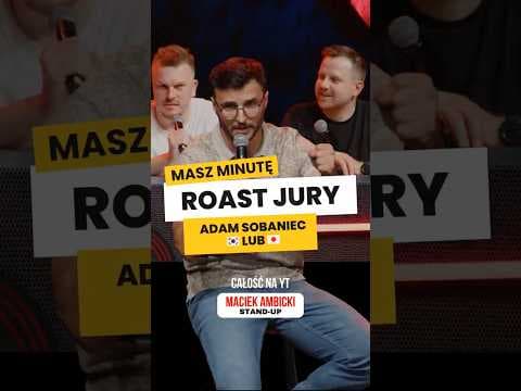 Maciek Ambicki w Masz Minutę | Roast Adama Sobańca | 