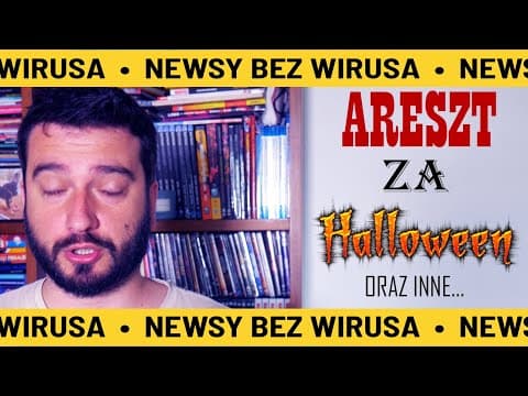 Areszt za Halloween i inne | NEWSY BEZ WIRUSA | Karol Modzelewski