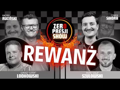 ZERO PRESJI SHOW - Ruciński, Sikora, Lotek, Zola, Termos - Rewanż