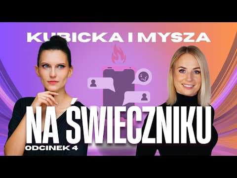 Kubicka i Mysza - Cała prawda o naszych byłych / ŚWIECZNIK - ODCINEK 4