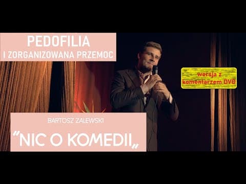Bartosz Zalewski - Przemoc wertykalna i zorganizowana (Nic o komedii z Komentarzem DVD)