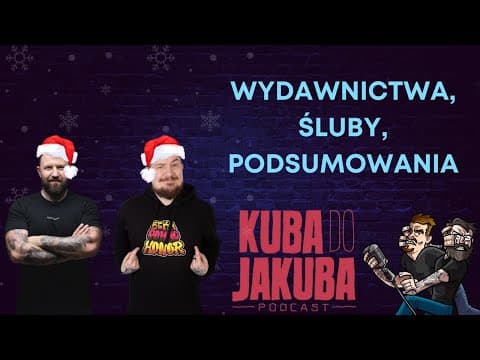Kuba do Jakuba Podcast - Podsumowanie 2023!