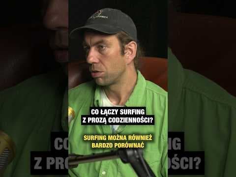 Wojtek "Gniazdo" Pawlusiak o surfingu