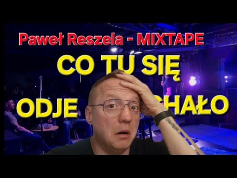 Paweł Reszela - MIXTAPE(Stand-Up 2025)