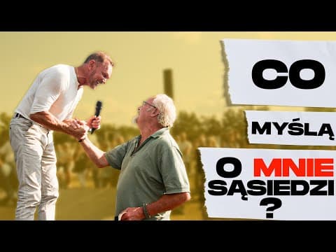 CO MYŚLĄ O MNIE MOI SĄSIEDZI? *ODCINEK W TERENIE*