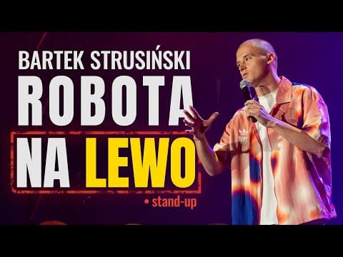 Bartek Strusiński - Robota na lewo | stand-up | (całe nagranie) 2026
