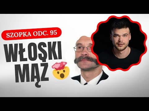 WŁOSKI MĄŻ | szopka dla reportera odc. 95