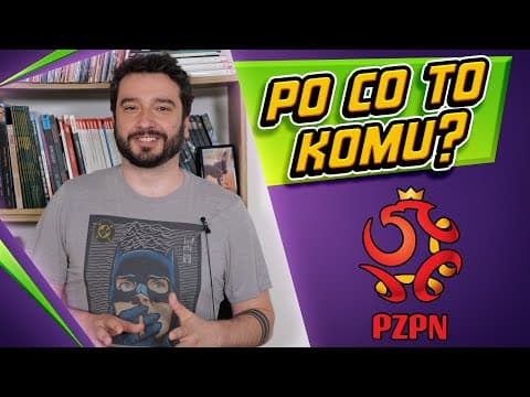 PO CO TO KOMU? - PZPN | Newsy Bez Wirusa