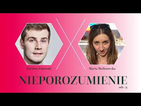 Nieporozumienie 10: Marta Malinowska