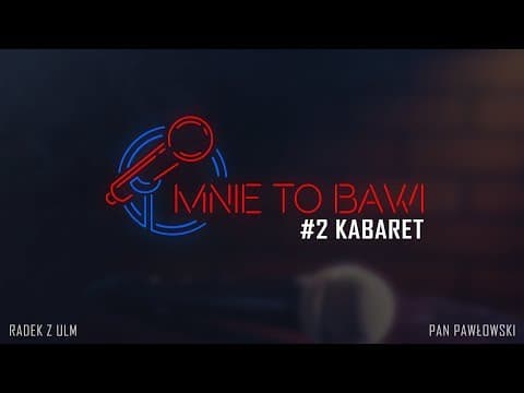 Mnie To Bawi - Kabaret (Podcast o komedii by Pyra & Pawłowski)