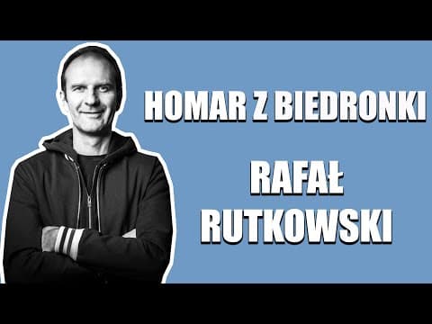 Homar z Biedronki - RAFAŁ RUTKOWSKI | Stand-Up