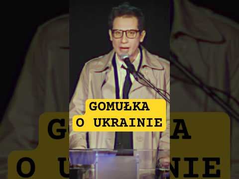 Gomułka o Ukrainie.