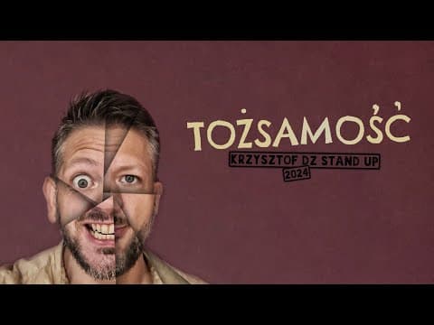 Krzysztof Dz Stand up "Tożsamość" 2024